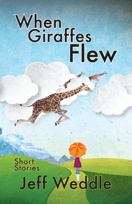 When Giraffes Flew