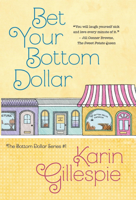 Bet Your Bottom Dollar