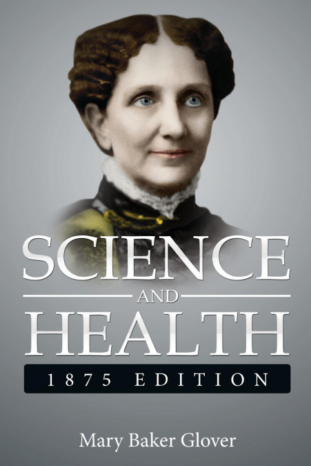 Science and Health,1875 Edition