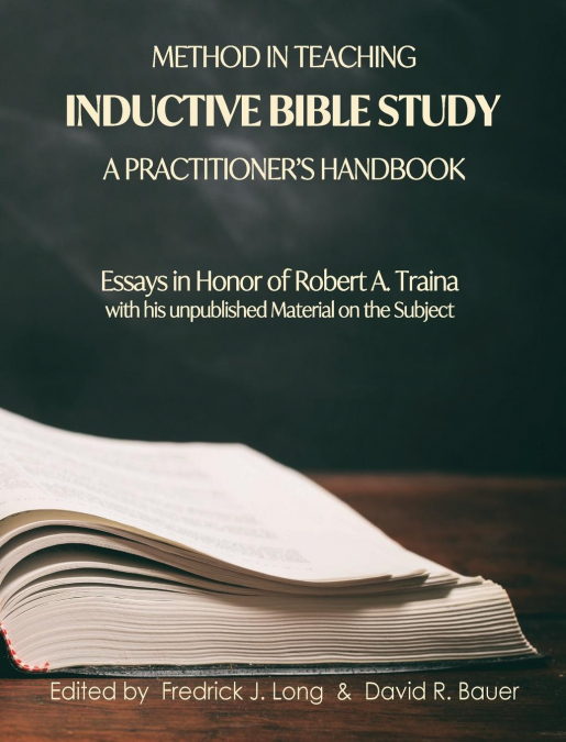 Method in Teaching Inductive Bible Study-A Practitioner’s Handbook