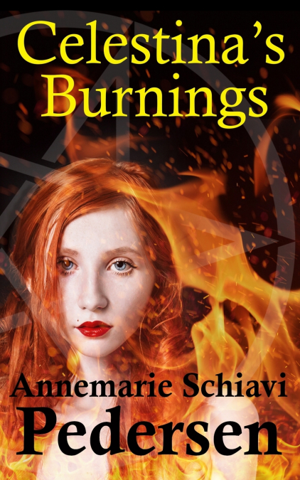 Celestina’s Burnings