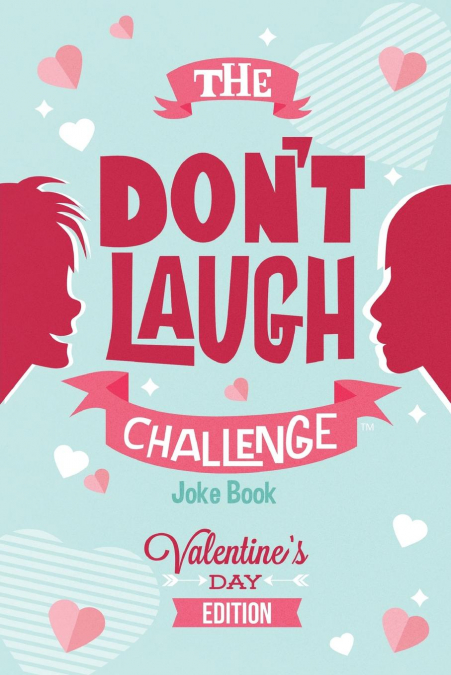 The Don't Laugh Challenge - Valentines Day Edition