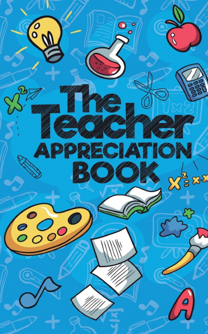 The Teacher Appreciation Book