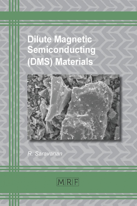Dilute Magnetic Semiconducting (DMS) Materials