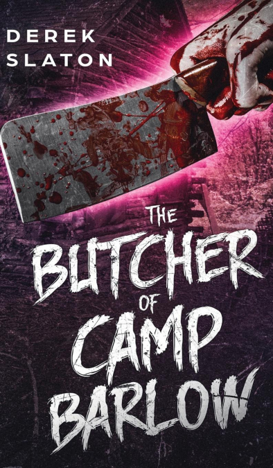 The Butcher of Camp Barlow