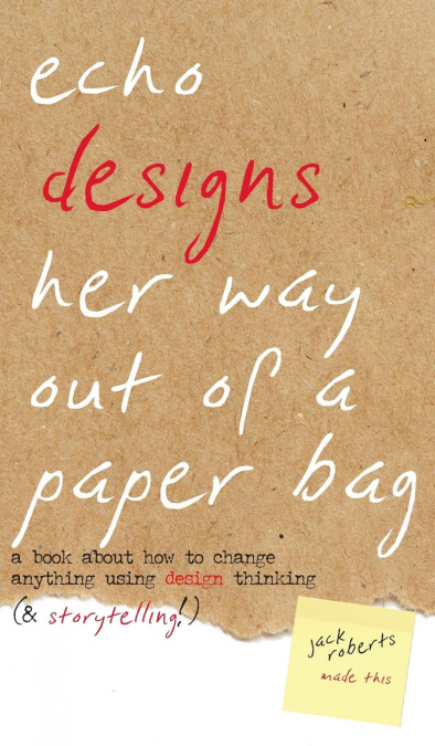 Echo Designs Her Way Out of a Paper Bag