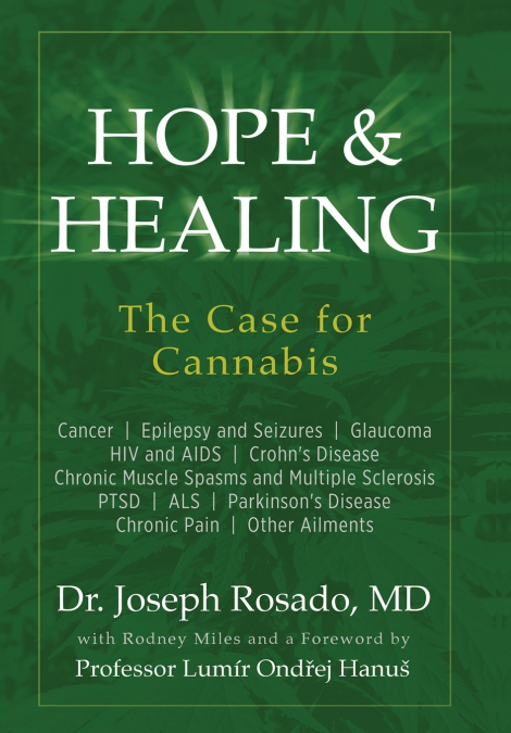 Hope & Healing, The Case for Cannabis