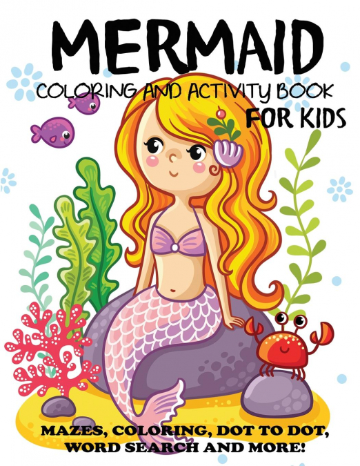 Mermaid Coloring and Activity Book for Kids