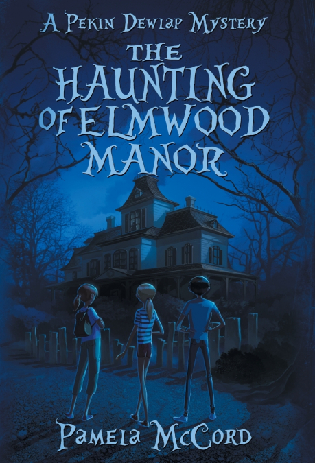 The Haunting of Elmwood Manor