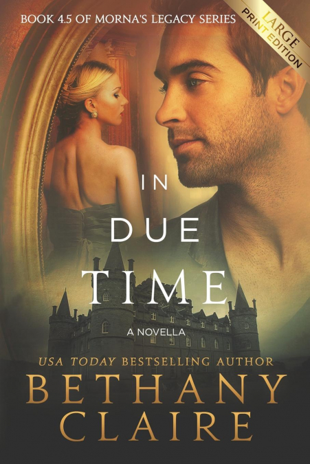 In Due Time - A Novella (Large Print Edition)