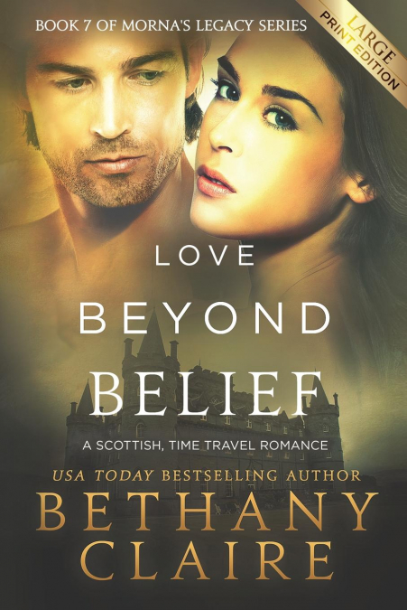 Love Beyond Belief (Large Print Edition)