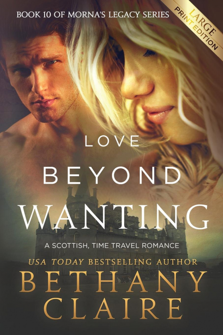 Love Beyond Wanting (Large Print Edition)