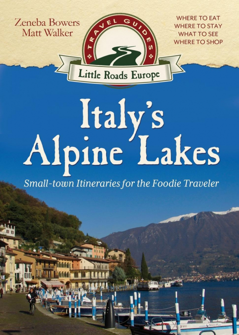 Italy’s Alpine Lakes