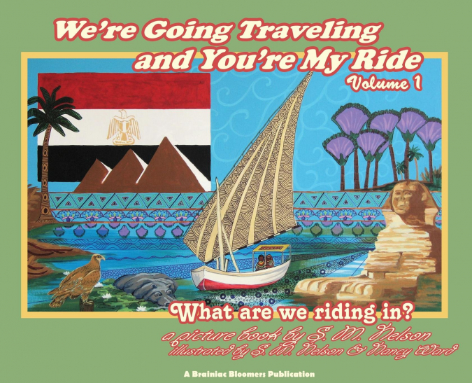We're Going Traveling and You're My Ride Volume 1