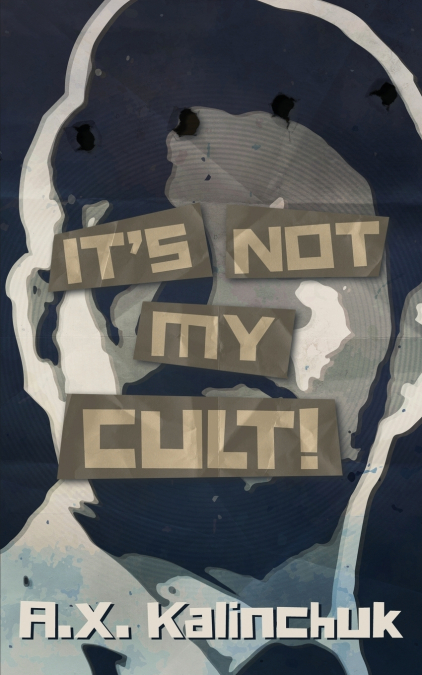It’s Not My Cult!