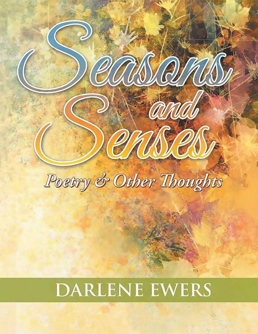 Seasons and Senses
