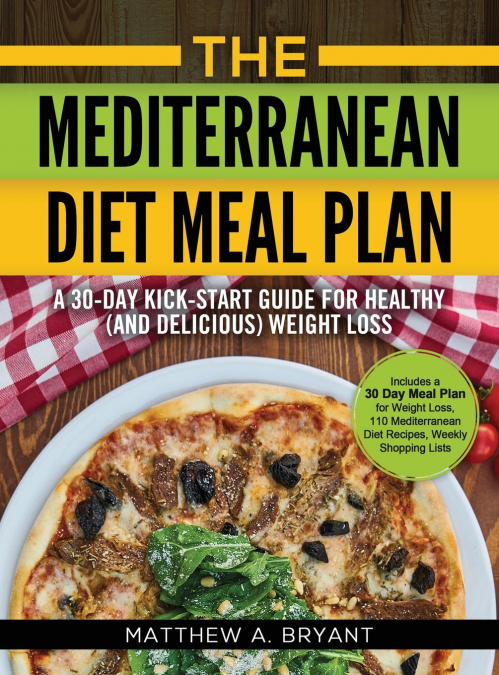 The Mediterranean Diet Meal Plan