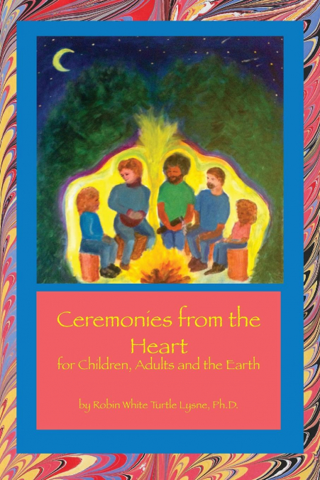 Ceremonies from the Heart