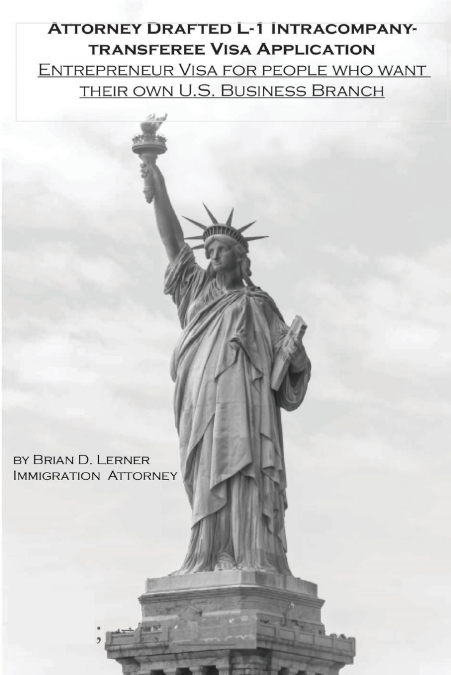 Attorney Drafted L-1 Intracompany-Transferee Visa Application
