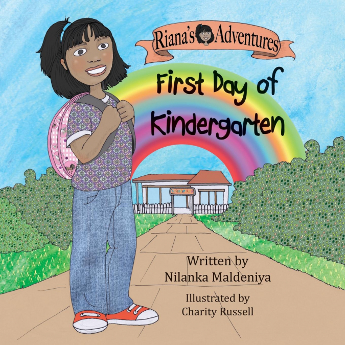 Riana's Adventures - First Day of Kindergarten