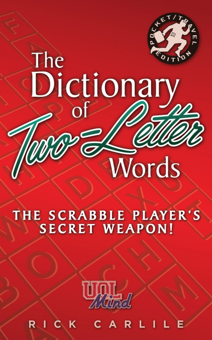 The Dictionary of Two-Letter Words - The Scrabble Player's Secret Weapon!