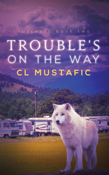 Trouble’s on the Way