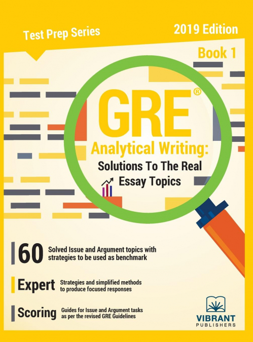 GRE Analytical Writing Solutions to the Real Essay Topics - Book 1