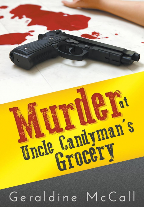 Murder at Uncle Candyman’s Grocery