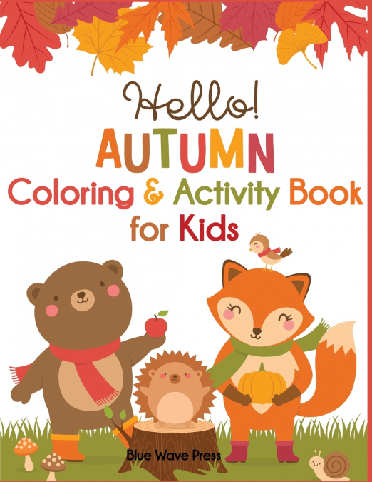 Hello Autumn Coloring & Activity Book for Kids
