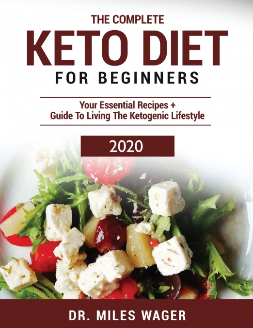 The Complete Keto Diet For Beginners