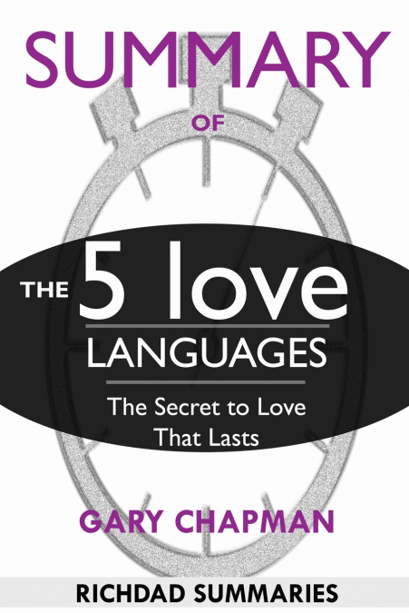 SUMMARY Of The 5 Love Languages