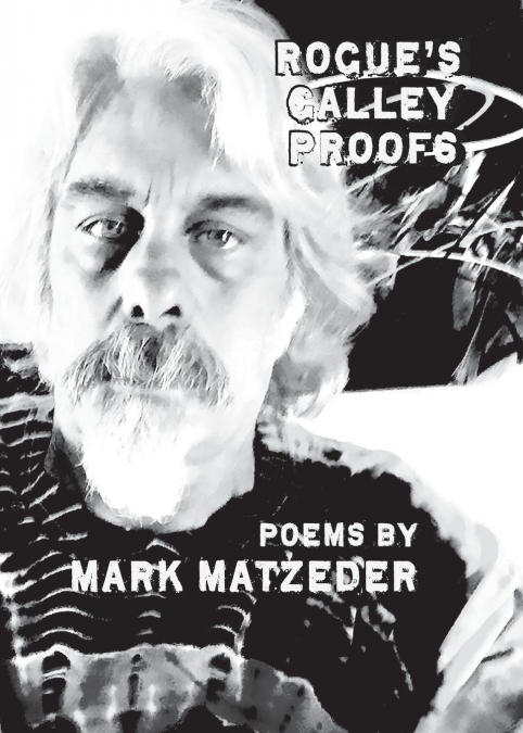 Rogue’s Galley Proofs