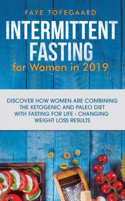 Intermittent Fasting for Women in 2019