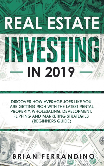 Real Estate Investing in 2019