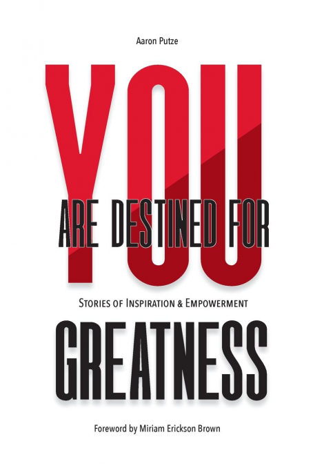 You Are Destined For Greatness