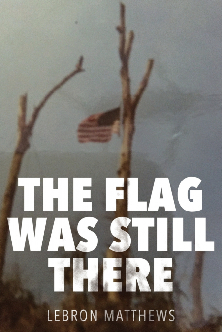 The Flag Was Still There