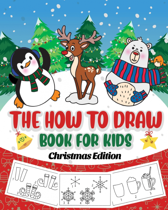 The How to Draw Book for Kids - Christmas Edition