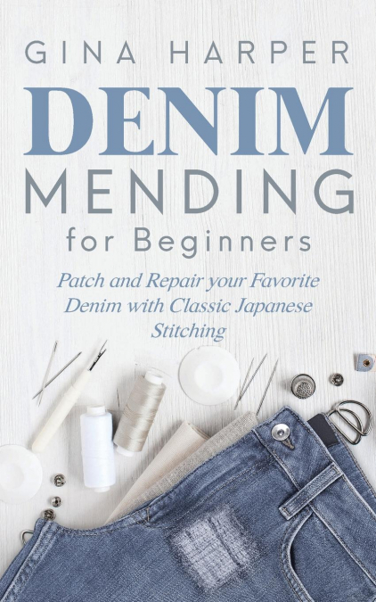 Denim Mending for Beginners