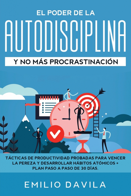 El poder de la autodisciplina y no más  procrastinación