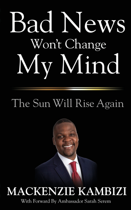 Bad News Won’t Change My Mind