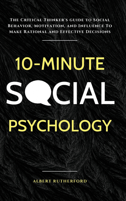 10-Minute Social Psychology