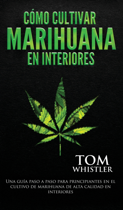 Cómo cultivar marihuana en interiores
