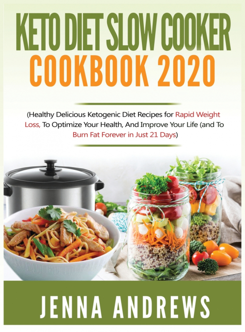 Keto Diet Slow Cooker Cookbook 2020