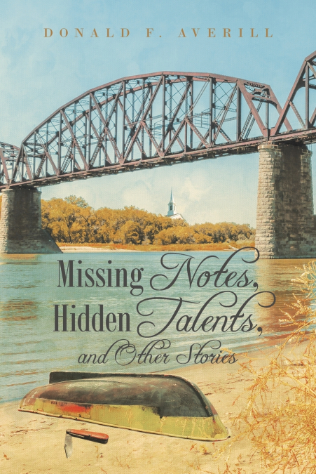 Missing Notes, Hidden Talents, and Other Stories