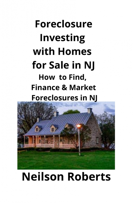Foreclosure Investing  with Homes for Sale in NJ