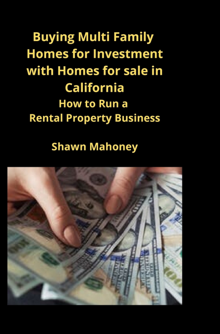 Buying Multi Family Homes for Investment with Homes for sale in California