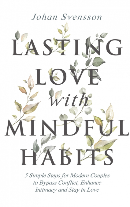 Lasting Love with Mindful Habits