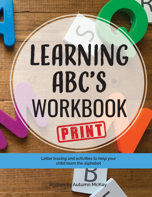 Learning ABC's Workbook - Print