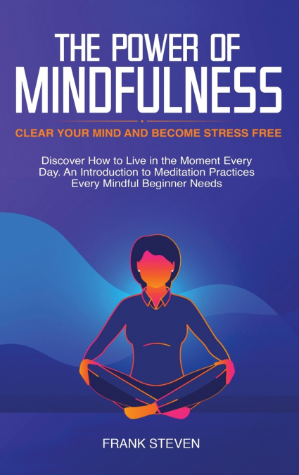 The Power of Mindfulness