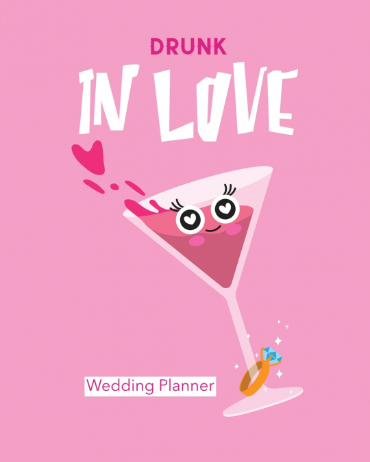 Drunk In Love Wedding Planner